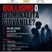 Bullismo o criminalità giovanile?